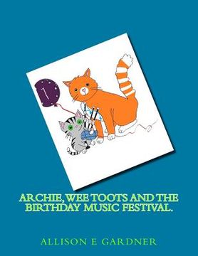 portada Archie, Wee Toots and the Birthday Music Festival.