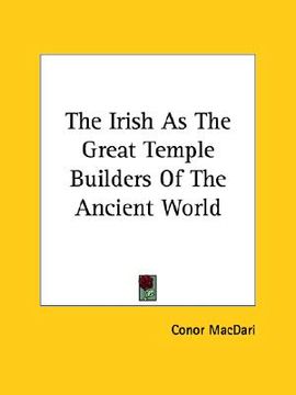 portada the irish as the great temple builders of the ancient world