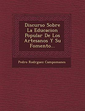 portada Discurso Sobre la Educacion Popular de los Artesanos y su Fomento.