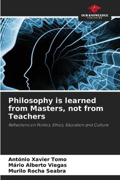 portada Philosophy is learned from Masters, not from Teachers (en Inglés)