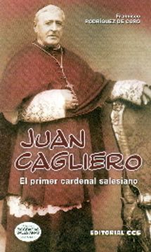 portada Juan Cagliero: El primer cardenal salesiano (Biografías salesianas) (in Spanish)