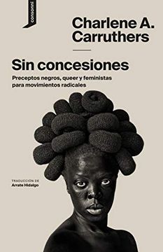 portada Sin Concesiones: Preceptos Negros, Queer y Feministas Para Movimientos Radicales: 4 (el Origen del Mundo) (in Spanish)