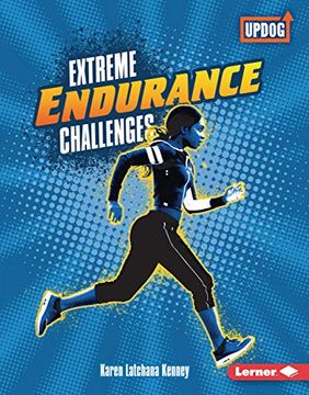 portada Extreme Endurance Challenges (Updog Books: Extreme Sports Guides) 