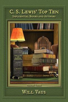 portada C. S. Lewis' Top Ten: Influential Books and Authors, Volume Three (en Inglés)