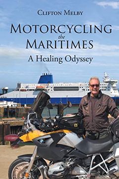 portada Motorcycling the Maritimes: A Healing Odyssey (in English)
