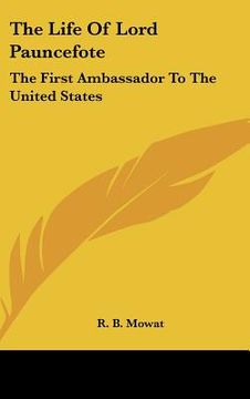 portada the life of lord pauncefote: the first ambassador to the united states