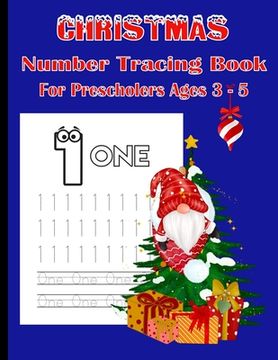 portada Christmas Number Tracing Book: For Preschoolers Ages 3 - 5 (en Inglés)