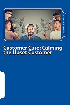 portada Customer Care: Calming the Upset Customer 