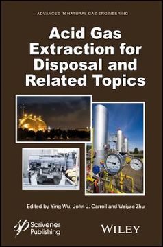 portada Acid Gas Extraction for Disposal and Related Topics (en Inglés)