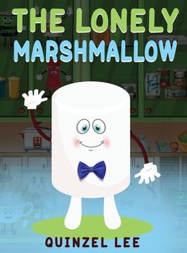 portada The Lonely Marshmallow (in English)