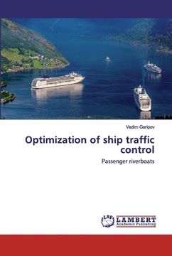 portada Optimization of ship traffic control (en Inglés)