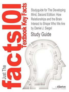 portada studyguide for the developing mind, second edition: how relationships and the brain interact to shape who we are by daniel j. siegel, isbn 97814625039