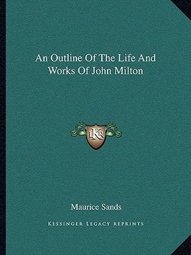 portada an outline of the life and works of john milton (en Inglés)