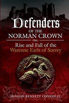 portada Defenders of the Norman Crown: Rise and Fall of the Warenne Earls of Surrey (en Inglés)