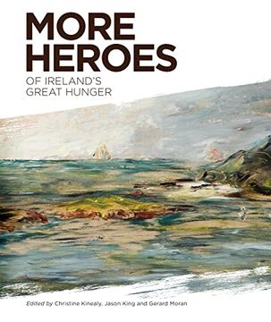 portada More Heroes of Ireland’S Great Hunger (en Inglés)