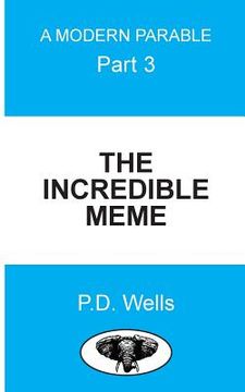 portada The Incredible Meme: Where am I? What am I? Who am I? (en Inglés)