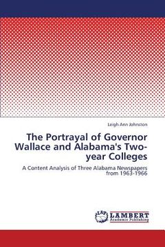 portada the portrayal of governor wallace and alabama's two-year colleges (en Inglés)