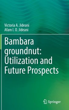 portada Bambara Groundnut: Utilization and Future Prospects (in English)