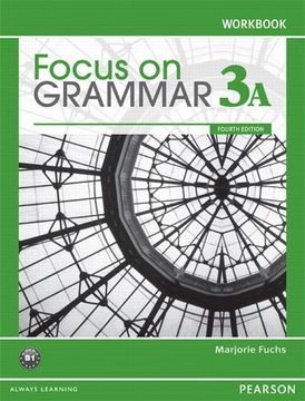 portada Focus on Grammar 3a Split: Workbook (en Inglés)