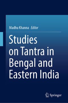 portada Studies on Tantra in Bengal and Eastern India (en Inglés)