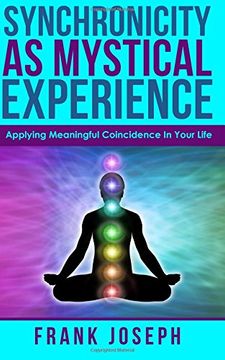portada Synchronicity as  Mystical Experience: Applying Meaningful Coincidence  in Your Life