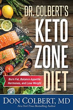 portada Dr. Colbert's Keto Zone Diet: Burn Fat, Balance Appetite Hormones, and Lose Weight (en Inglés)