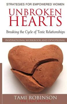 portada Unbroken Hearts: Breaking the Cycle of Toxic Relationships (en Inglés)
