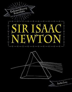 portada Sir Isaac Newton (Extraordinary Scientists) (en Inglés)