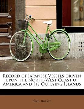 portada record of japanese vessels driven upon the north-west coast of america and its outlying islands
