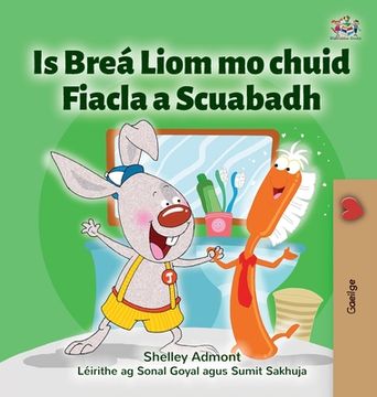 portada I Love to Brush My Teeth (Irish Children's Book) (in Irlanda)