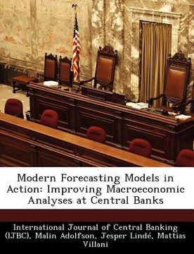 portada modern forecasting models in action: improving macroeconomic analyses at central banks (en Inglés)