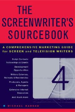portada The Screenwriter's Sourcebook: A Comprehensive Marketing Guide for Screen and Television Writers (en Inglés)