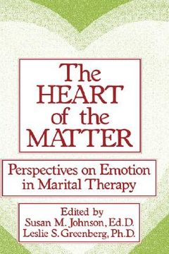 portada the heart of the matter: perspectives on emotion in marital: perspectives on emotion in marital therapy (en Inglés)