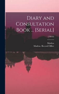 portada Diary and Consultation Book ... [serial]; 1700-02 (en Inglés)