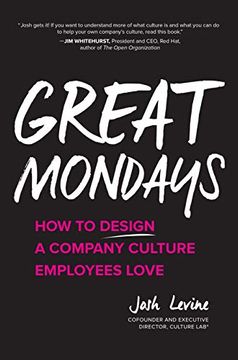 portada Great Mondays: How to Design a Company Culture Employees Love 