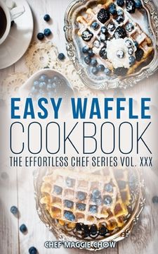 portada Easy Waffle Cookbook (in English)