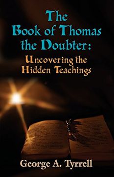 portada THE BOOK OF THOMAS THE DOUBTER: Uncovering the Hidden Teachings