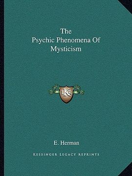portada the psychic phenomena of mysticism (en Inglés)