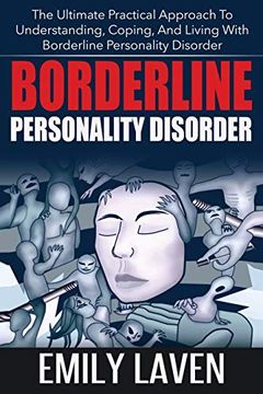 portada Borderline Personality Disorder: The Ultimate Practical Approach to Understanding, Coping, and Living With Borderline Personality Disorde (in English)
