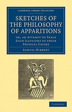 portada Sketches of the Philosophy of Apparitions (Cambridge Library Collection - Spiritualism and Esoteric Knowledge) (en Inglés)