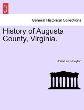 portada history of augusta county, virginia. (en Inglés)