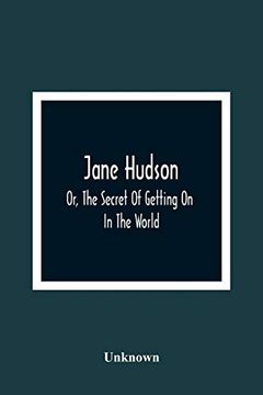 portada Jane Hudson; Or, the Secret of Getting on in the World (en Inglés)