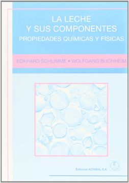 portada La Leche y sus Componentes: Propiedades Químicas y Físicas (in Spanish)