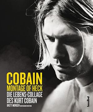 portada Montage of Heck: Die Lebens-Collage des Kurt Cobain (in German)