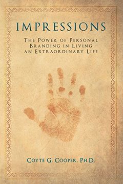 portada Impressions: The Power of Personal Branding in Living an Extraordinary Life (en Inglés)