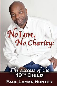 portada no love, no charity: the success of the 19th child (in English)