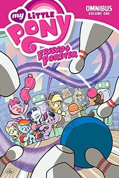 portada My Little Pony: Friends Forever Omnibus, Vol. 1 (Mlp ff Omnibus) (en Inglés)