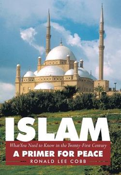 portada islam, what you need to know in the twenty-first century (en Inglés)