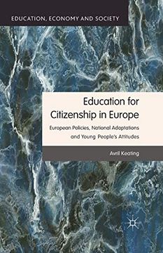 portada Education for Citizenship in Europe: European Policies, National Adaptations and Young People'S Attitudes (Education, Economy and Society) (en Inglés)