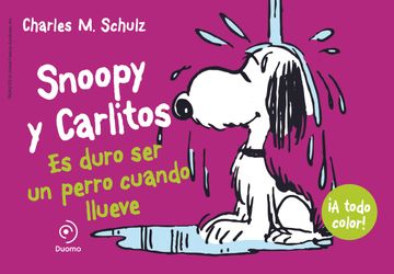 portada Snoopy y Carlitos 3, es Duro ser un Perro Cuando Llueve
